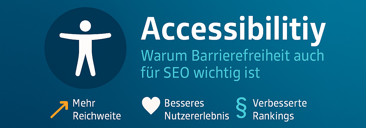 Accessibility und SEO für kleine Unternehmen - Barrierefreiheit für bessere Rankings